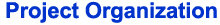 Project Organization